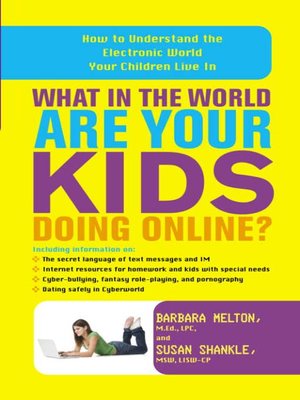 cover image of What in the World Are Your Kids Doing Online?